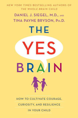 Yes Brain Book Cover: How to Cultivate Courage, Curiosity and Resilience in Your Child